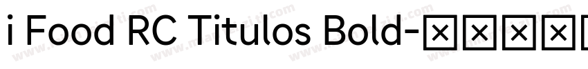 i Food RC Titulos Bold字体转换